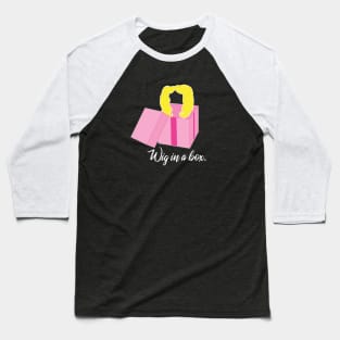 WIG IN A BOX Baseball T-Shirt